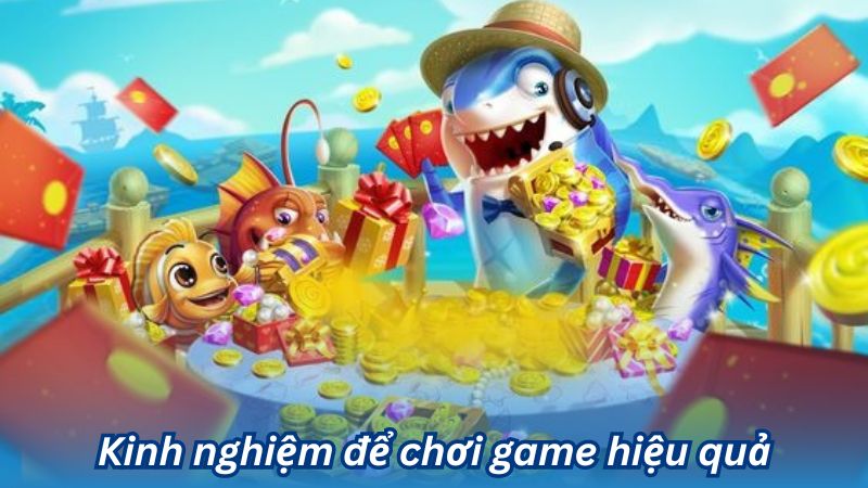 Kinh nghiệm để chơi game hiệu quả