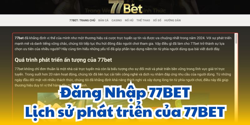 Đăng Nhập 77BET - Lịch sử phát triển của 77BET